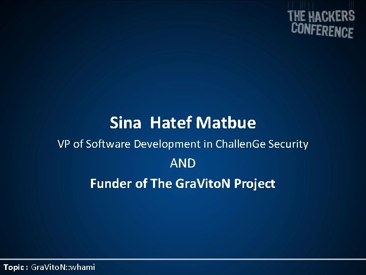 Sina Hatef Matbue VP of Software Development in Challen. Ge Security AND Funder of