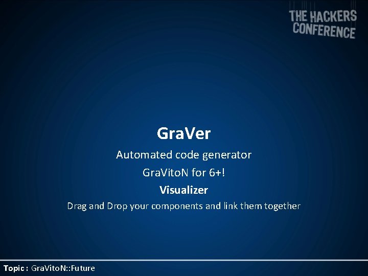 Gra. Ver Automated code generator Gra. Vito. N for 6+! Visualizer Drag and Drop