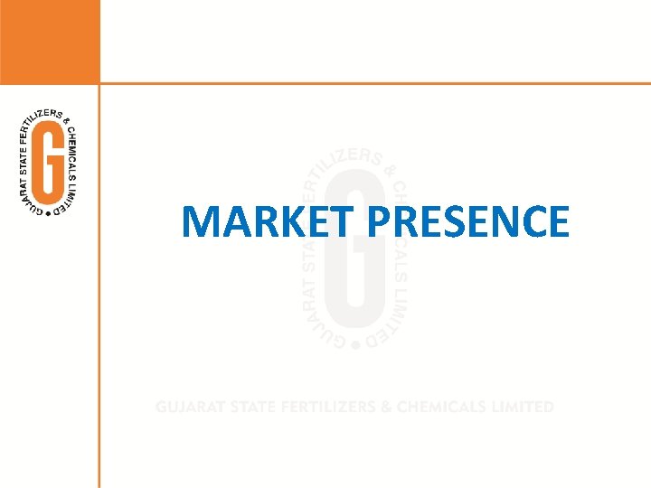 MARKET PRESENCE 