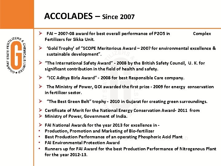 ACCOLADES – Since 2007 Ø FAI – 2007 -08 award for best overall performance