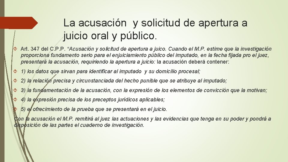 La acusación y solicitud de apertura a juicio oral y público. Art. 347 del