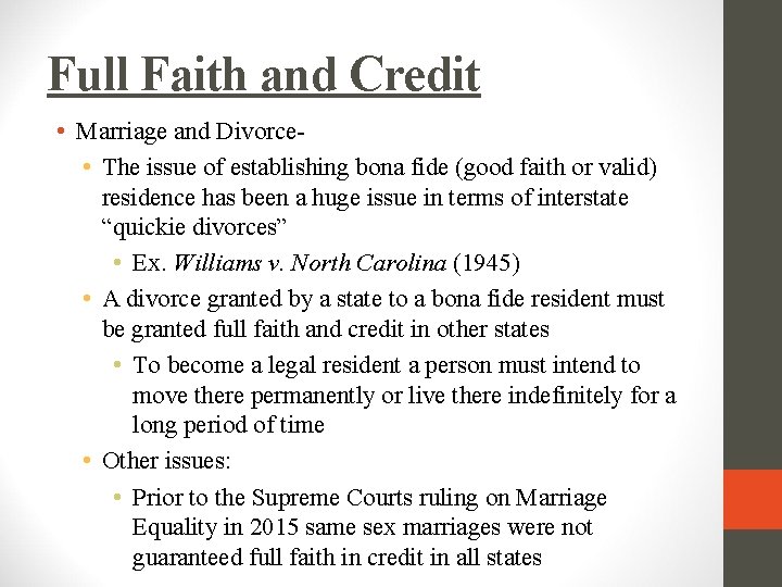 Full Faith and Credit • Marriage and Divorce • The issue of establishing bona