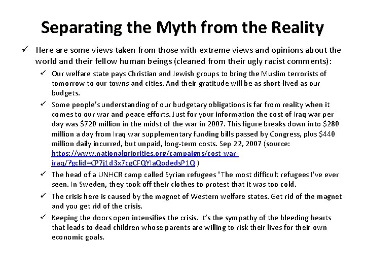 Separating the Myth from the Reality ü Here are some views taken from those