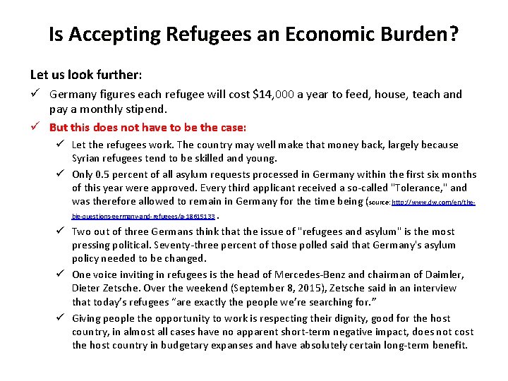 Is Accepting Refugees an Economic Burden? Let us look further: ü Germany figures each