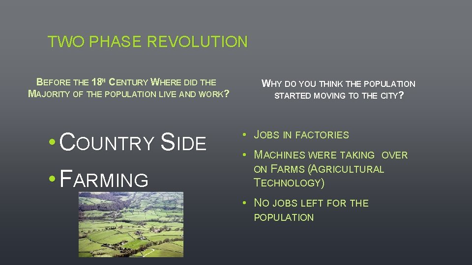 TWO PHASE REVOLUTION BEFORE THE 18 TH CENTURY WHERE DID THE MAJORITY OF THE