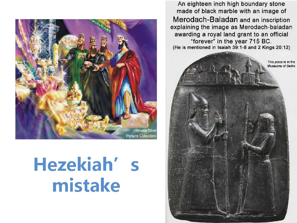 Hezekiah’s mistake Hezekiah’s mistake