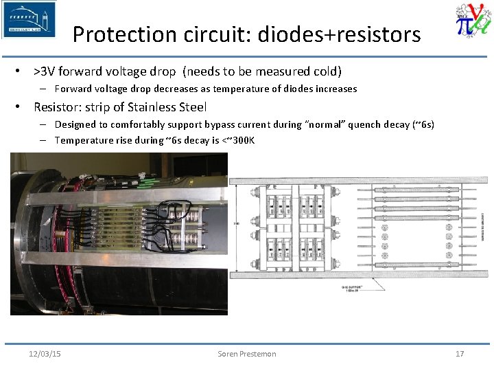 Protection circuit: diodes+resistors • >3 V forward voltage drop (needs to be measured cold)