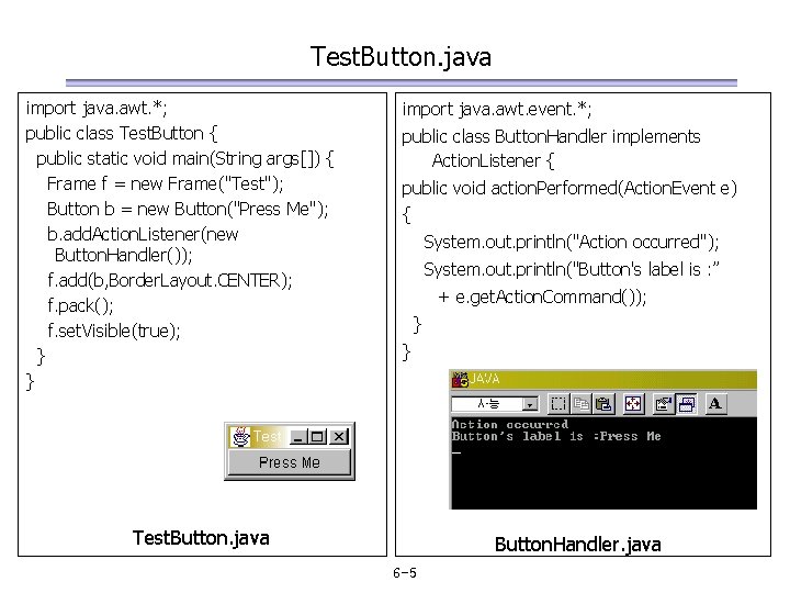 Test. Button. java import java. awt. *; public class Test. Button { public static