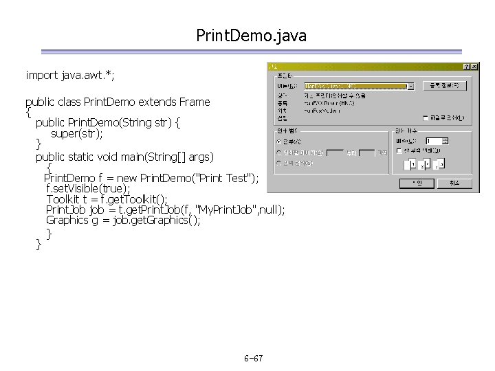 Print. Demo. java import java. awt. *; public class Print. Demo extends Frame {