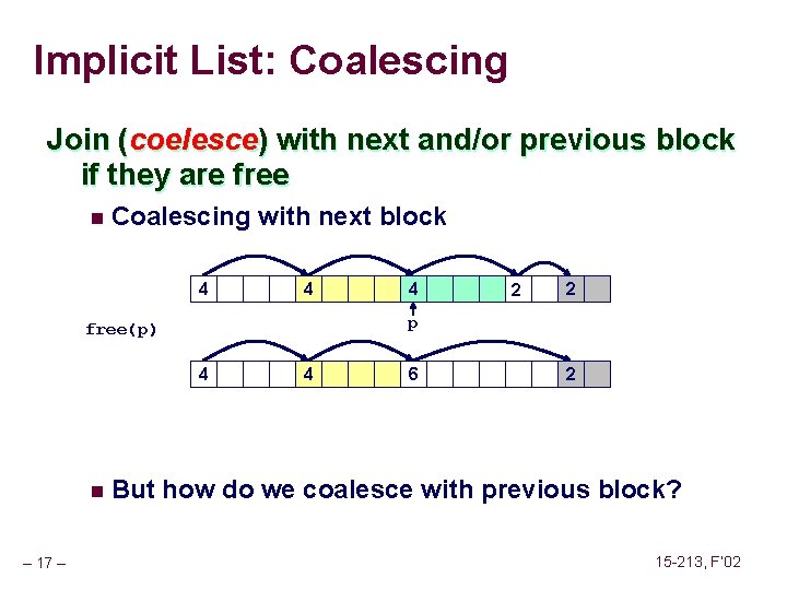 Implicit List: Coalescing Join (coelesce) with next and/or previous block if they are free