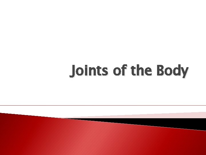 Joints of the Body 