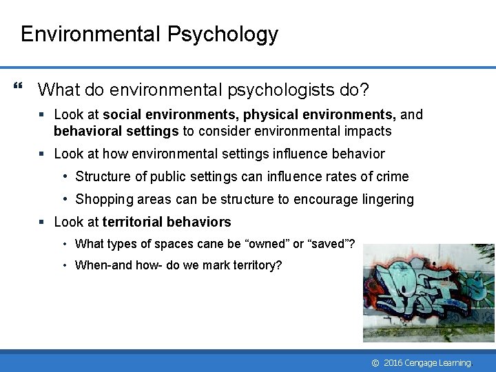 Environmental Psychology What do environmental psychologists do? § Look at social environments, physical environments, Environmental Psychology What do environmental psychologists do? § Look at social environments, physical environments,