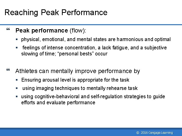Reaching Peak Performance Peak performance (flow): § physical, emotional, and mental states are harmonious Reaching Peak Performance Peak performance (flow): § physical, emotional, and mental states are harmonious