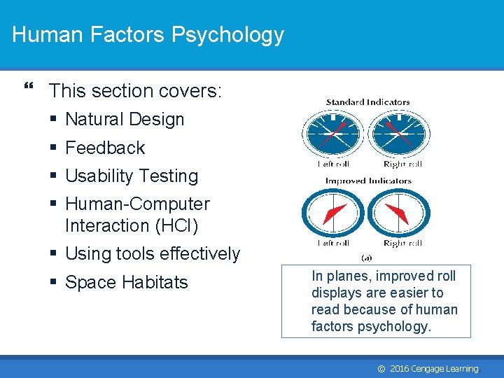 Human Factors Psychology This section covers: § Natural Design § Feedback § Usability Testing Human Factors Psychology This section covers: § Natural Design § Feedback § Usability Testing