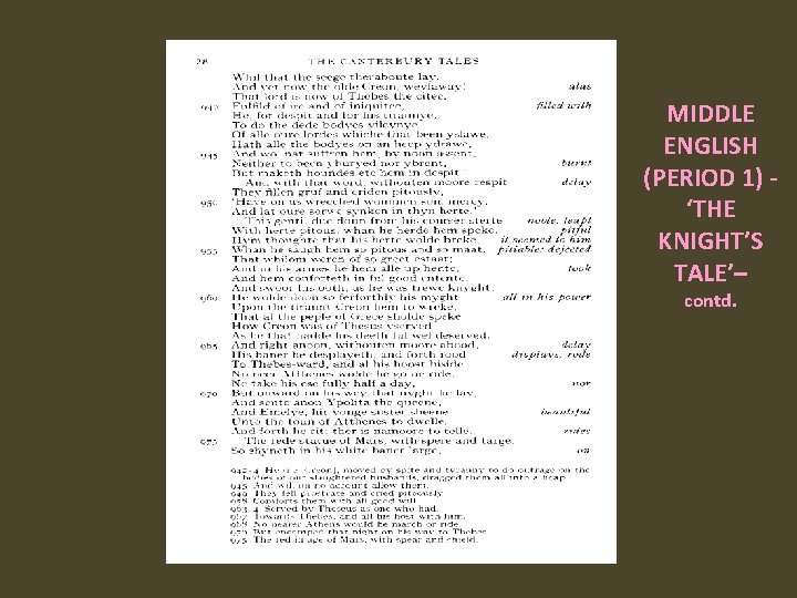 MIDDLE ENGLISH (PERIOD 1) - ‘THE KNIGHT’S TALE’– contd. 