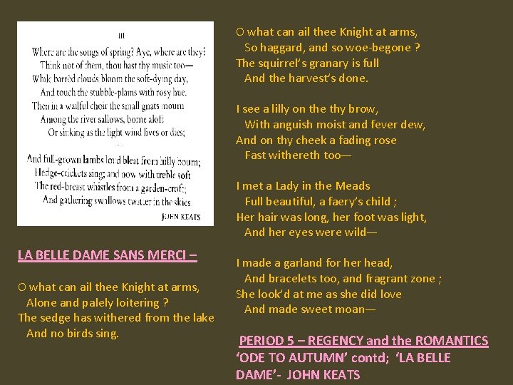 LA BELLE DAME SANS MERCI – O what can ail thee Knight at arms,