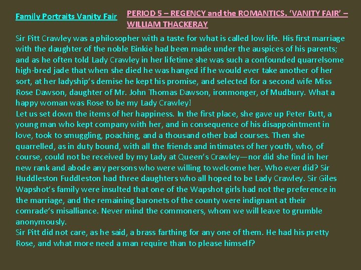 Family Portraits Vanity Fair PERIOD 5 – REGENCY and the ROMANTICS. ‘VANITY FAIR’ –