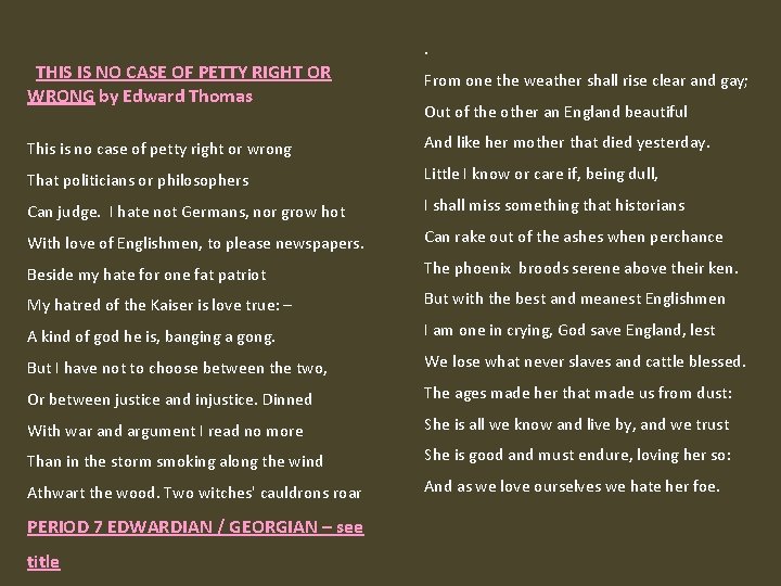 . THIS IS NO CASE OF PETTY RIGHT OR WRONG by Edward Thomas From