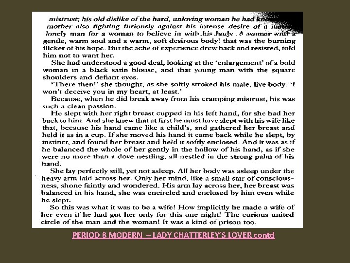 PERIOD 8 MODERN – LADY CHATTERLEY’S LOVER contd 