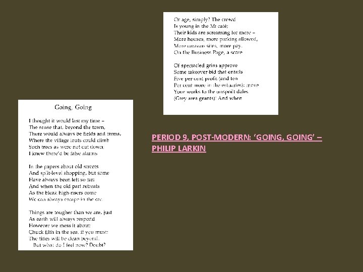 PERIOD 9, POST-MODERN: ‘GOING, GOING’ – PHILIP LARKIN 