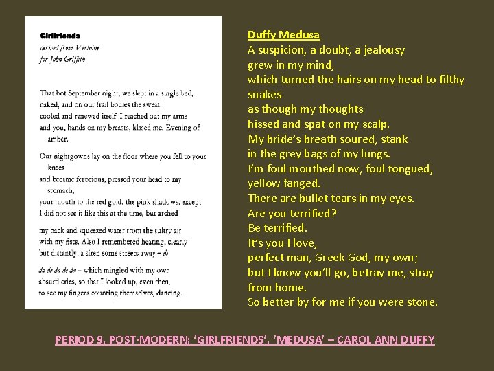 Duffy Medusa A suspicion, a doubt, a jealousy grew in my mind, which turned