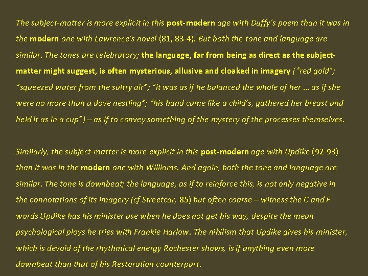  The subject-matter is more explicit in this post-modern age with Duffy’s poem than