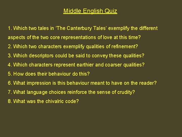 Middle English Quiz 1. Which two tales in ‘The Canterbury Tales’ exemplify the different
