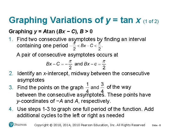 Graphing Variations of y = tan x (1 of 2) Graphing y = Atan