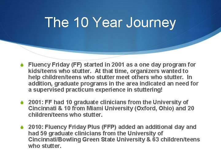 The 10 Year Journey S Fluency Friday (FF) started in 2001 as a one