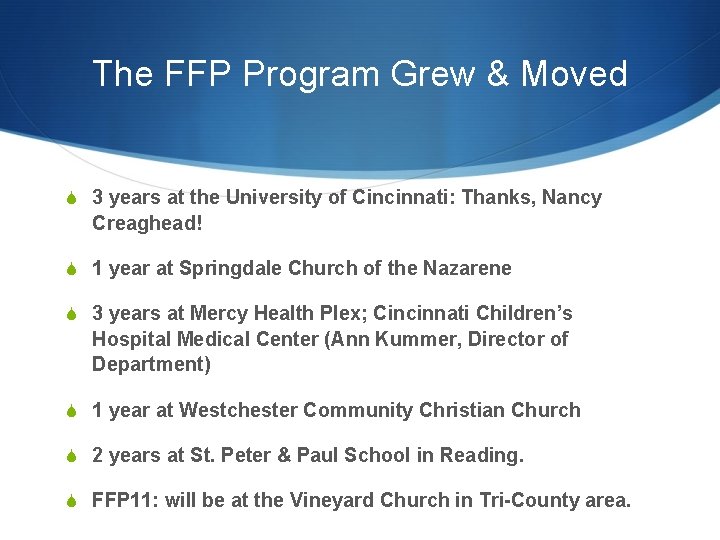 The FFP Program Grew & Moved S 3 years at the University of Cincinnati: