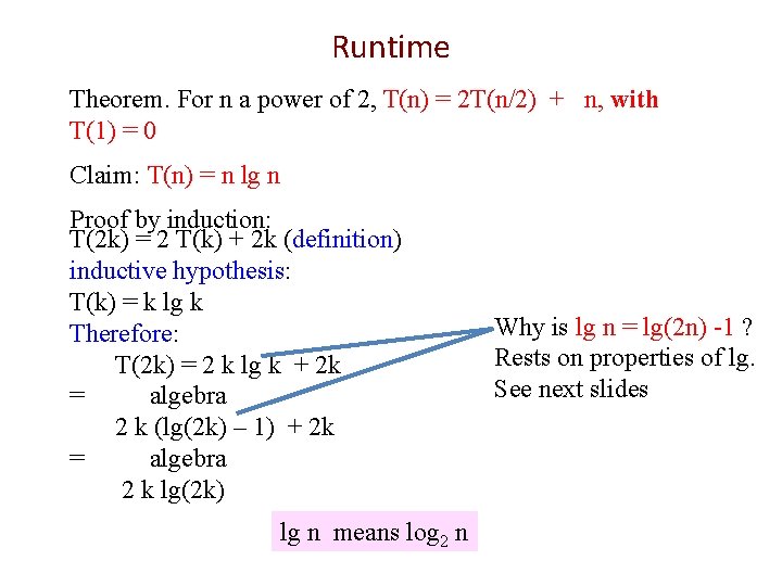 Runtime Theorem. For n a power of 2, T(n) = 2 T(n/2) + n,