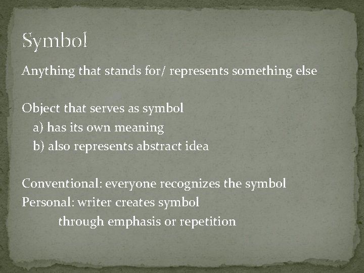 Symbol Anything that stands for/ represents something else Object that serves as symbol a)