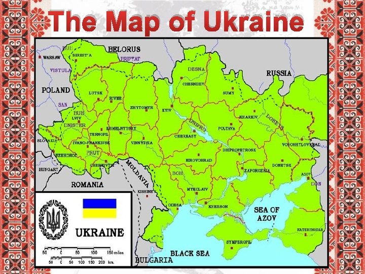 The Map of Ukraine The Map of Ukraine