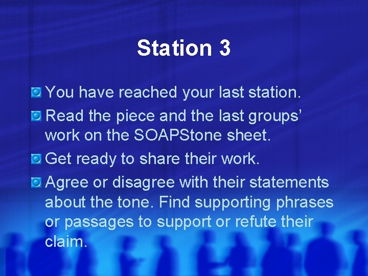 Station 3 You have reached your last station. Read the piece and the last