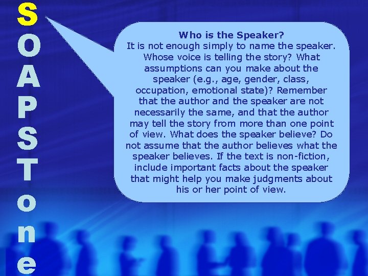S O A P S T o n e Who is the Speaker? It