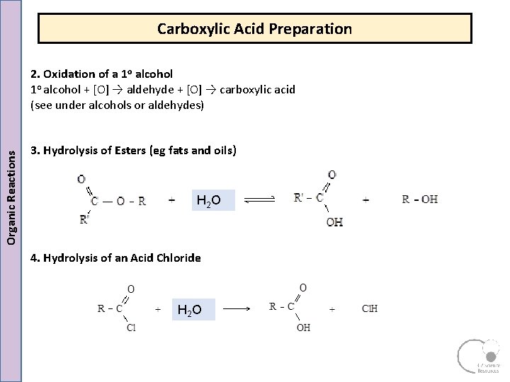 Carboxylic Acid Preparation Organic Reactions 2. Oxidation of a 1 o alcohol + [O]