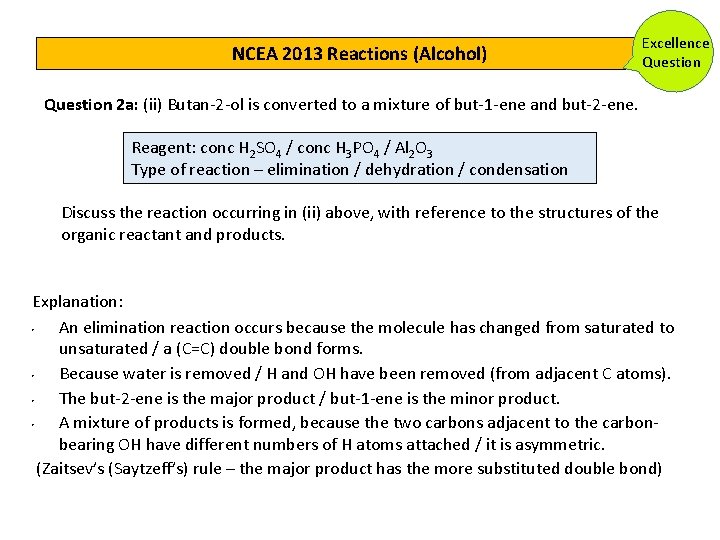 NCEA 2013 Reactions (Alcohol) Excellence Question 2 a: (ii) Butan 2 ol is converted NCEA 2013 Reactions (Alcohol) Excellence Question 2 a: (ii) Butan 2 ol is converted