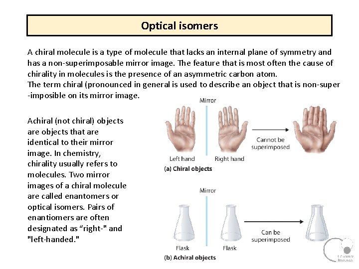Optical isomers A chiral molecule is a type of molecule that lacks an internal Optical isomers A chiral molecule is a type of molecule that lacks an internal