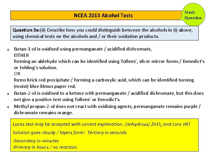 NCEA 2013 Alcohol Tests Merit Question 3 a: (ii) Describe how you could distinguish NCEA 2013 Alcohol Tests Merit Question 3 a: (ii) Describe how you could distinguish