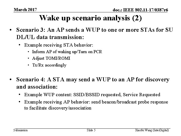 March 2017 doc. : IEEE 802. 11 -17/0387 r 6 Wake up scenario analysis