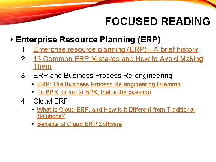 FOCUSED READING • Enterprise Resource Planning (ERP) 1. Enterprise resource planning (ERP)—A brief history FOCUSED READING • Enterprise Resource Planning (ERP) 1. Enterprise resource planning (ERP)—A brief history