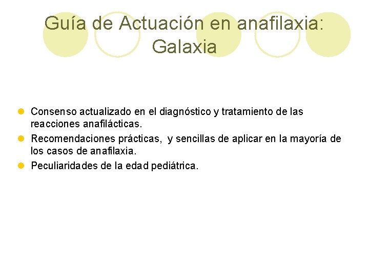 Guía de Actuación en anafilaxia: Galaxia l Consenso actualizado en el diagnóstico y tratamiento