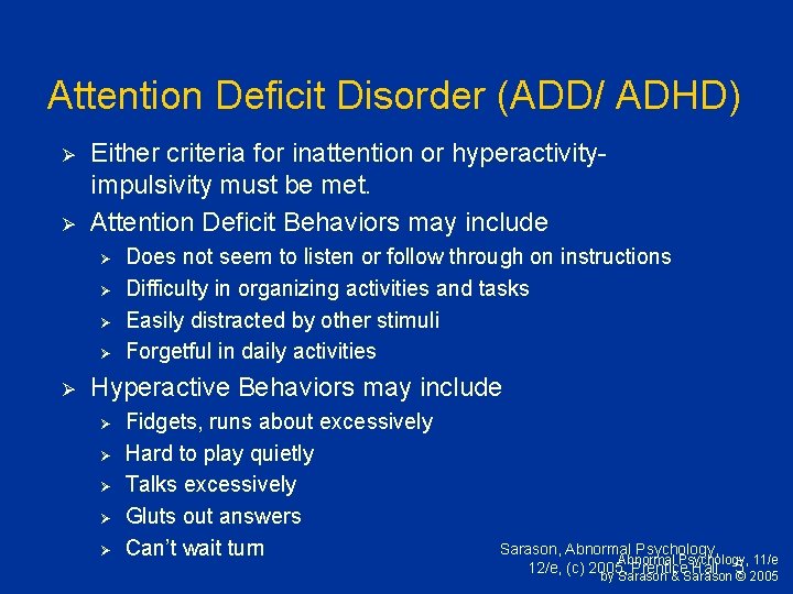 Disorders of Childhood and Adolescence Sarason Abnormal Psychology