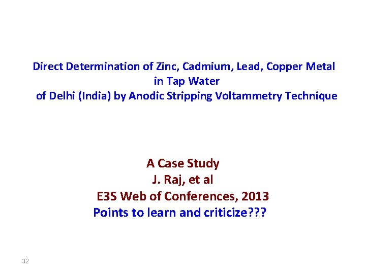 Direct Determination of Zinc, Cadmium, Lead, Copper Metal in Tap Water of Delhi (India)