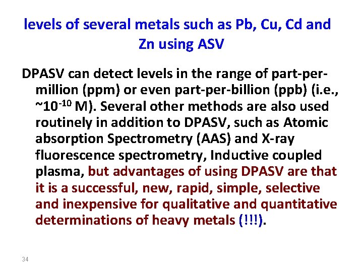 levels of several metals such as Pb, Cu, Cd and Zn using ASV DPASV