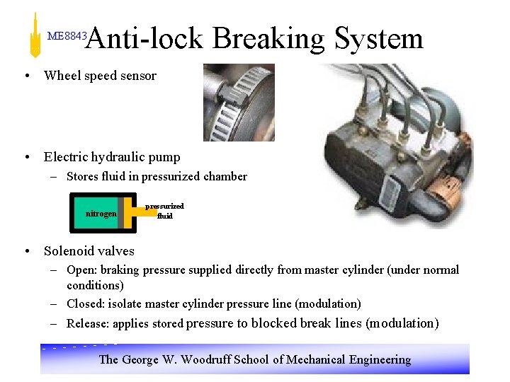 Anti-lock Breaking System ME 8843 • Wheel speed sensor • Electric hydraulic pump –