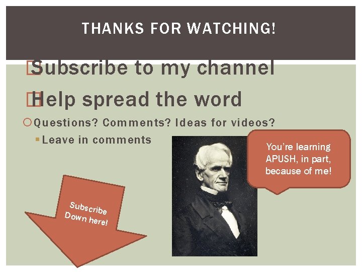 THANKS FOR WATCHING! � Subscribe to my channel � Help spread the word Questions?