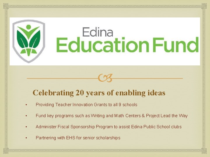 Celebrating 20 years of enabling ideas • Providing Teacher Innovation Grants to all Celebrating 20 years of enabling ideas • Providing Teacher Innovation Grants to all