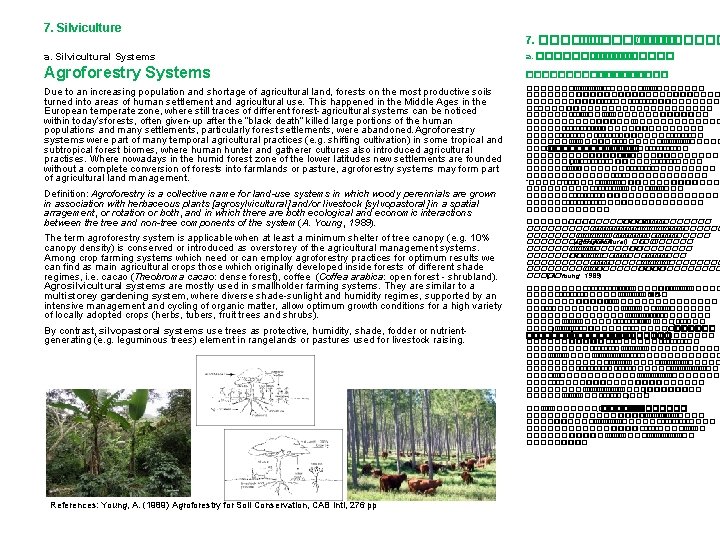 7. Silviculture 7. ��������� /���� a. Silvicultural Systems a. ������ Agroforestry Systems �������� Due