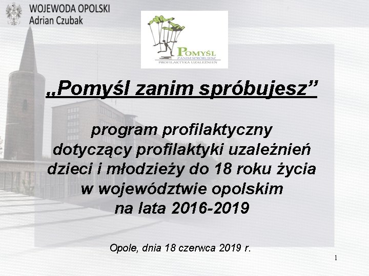 „Pomyśl zanim spróbujesz” program profilaktyczny dotyczący profilaktyki uzależnień dzieci i młodzieży do 18 roku